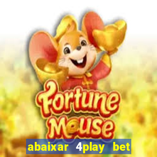 abaixar 4play bet baixar app